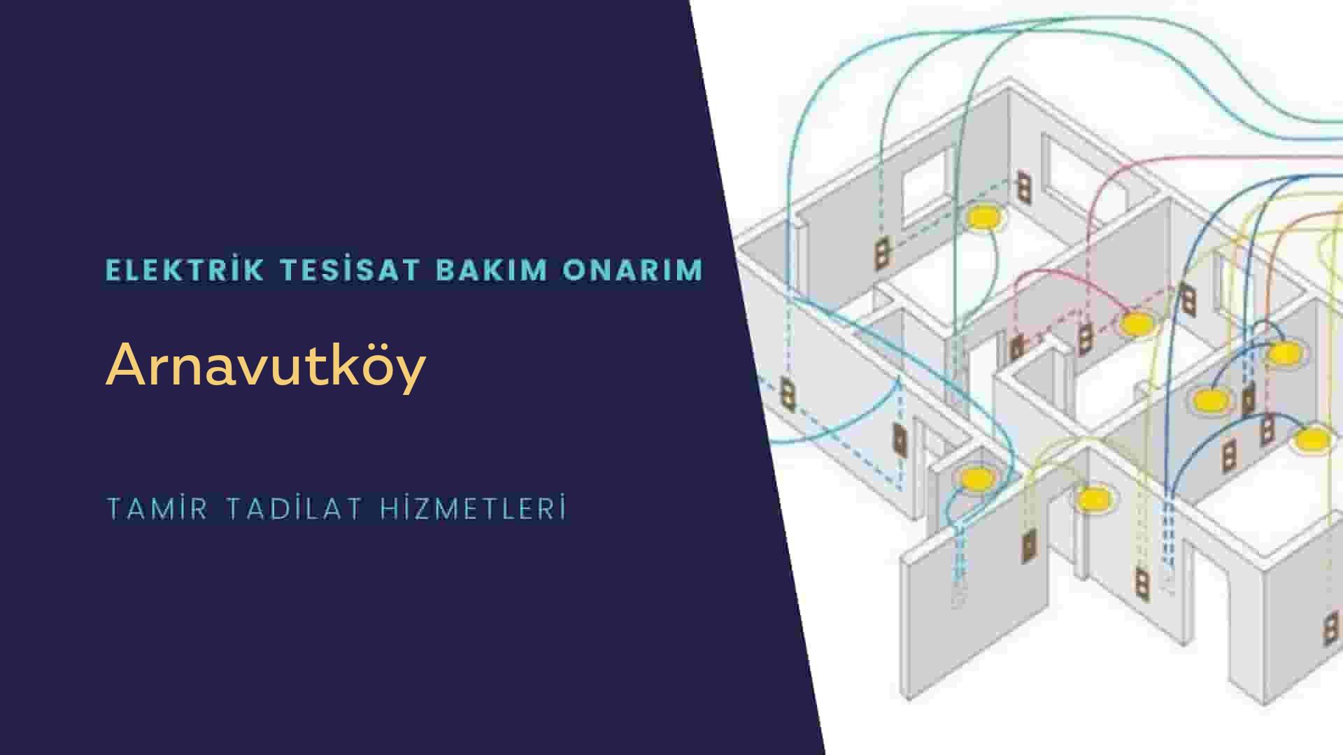 Arnavutköy'de elektrik tesisatı ustalarımı arıyorsunuz doğru adrestenizi Arnavutköy elektrik tesisatı ustalarımız 7/24 sizlere hizmet vermekten mutluluk duyar.