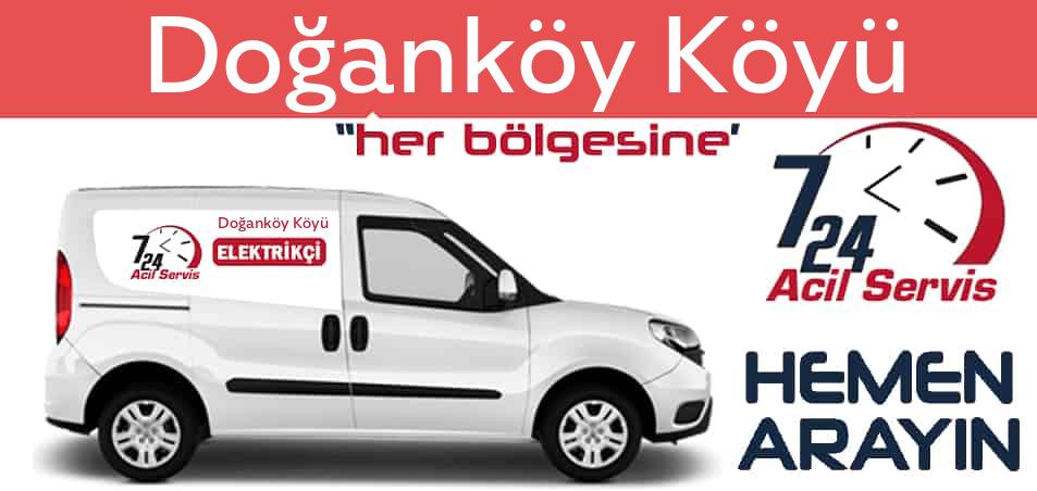 Doğanköy Köyü elektrikçi 7/24 acil elektrikçi hizmetleri sunmaktadır. Doğanköy Köyüde nöbetçi elektrikçi ve en yakın elektrikçi arıyorsanız arayın ustamız gelsin.