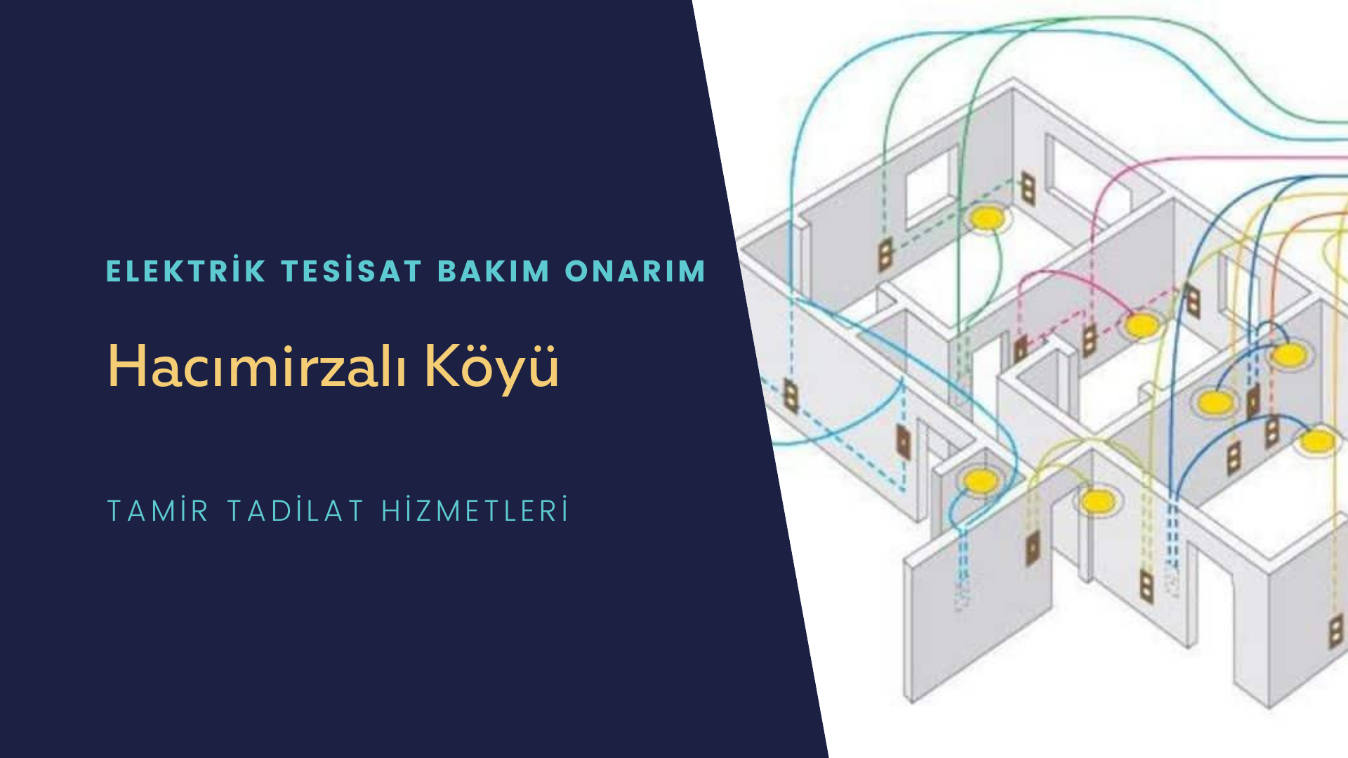 Hacımirzalı Köyü  elektrik tesisatı ustalarımı arıyorsunuz doğru adrestenizi Hacımirzalı Köyü elektrik tesisatı ustalarımız 7/24 sizlere hizmet vermekten mutluluk duyar.