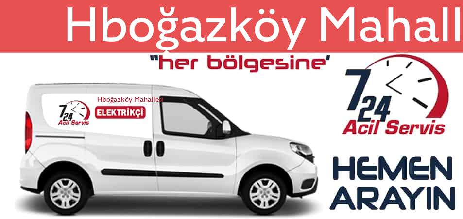 Hboğazköy Mahallesi elektrikçi 7/24 acil elektrikçi hizmetleri sunmaktadır. Hboğazköy Mahalleside nöbetçi elektrikçi ve en yakın elektrikçi arıyorsanız arayın ustamız gelsin.