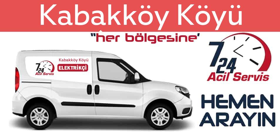 Kabakköy Köyü elektrikçi 7/24 acil elektrikçi hizmetleri sunmaktadır. Kabakköy Köyüde nöbetçi elektrikçi ve en yakın elektrikçi arıyorsanız arayın ustamız gelsin.