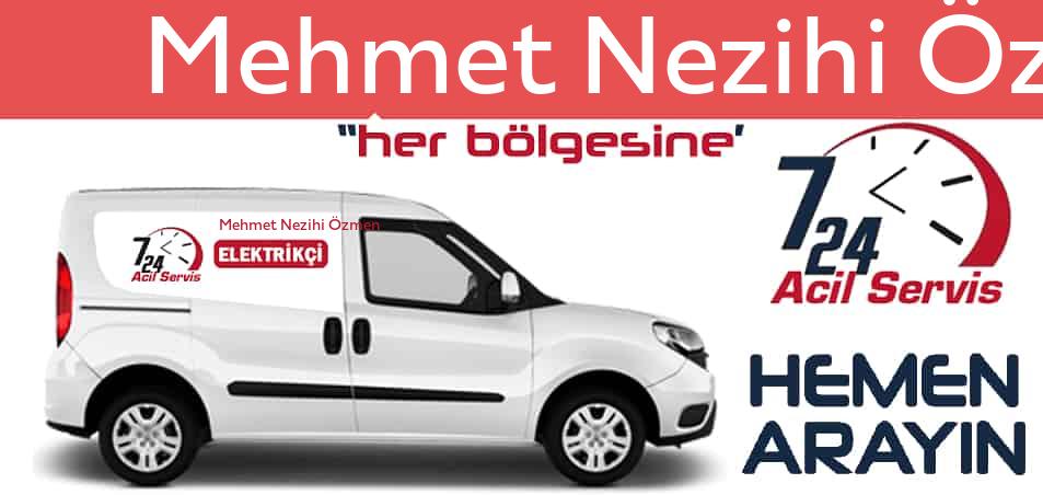Mehmet Nezihi Özmen  elektrikçi 7/24 acil elektrikçi hizmetleri sunmaktadır. Mehmet Nezihi Özmen de nöbetçi elektrikçi ve en yakın elektrikçi arıyorsanız arayın ustamız gelsin.