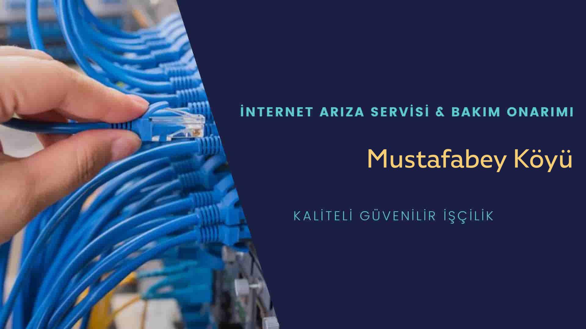 Mustafabey Köyü internet kablosu çekimi yapan yerler veya elektrikçiler mi? arıyorsunuz doğru yerdesiniz o zaman sizlere 7/24 yardımcı olacak profesyonel ustalarımız bir telefon kadar yakındır size.