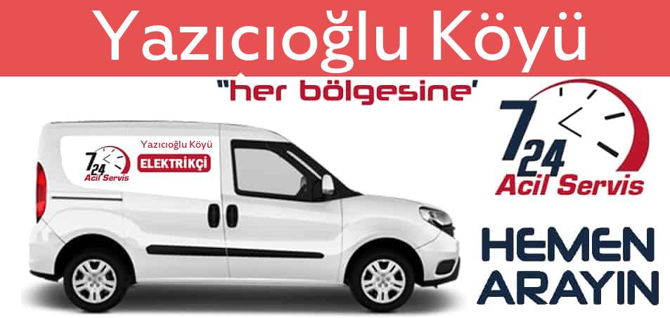 Yazıcıoğlu Köyü elektrikçi 7/24 acil elektrikçi hizmetleri sunmaktadır. Yazıcıoğlu Köyüde nöbetçi elektrikçi ve en yakın elektrikçi arıyorsanız arayın ustamız gelsin.