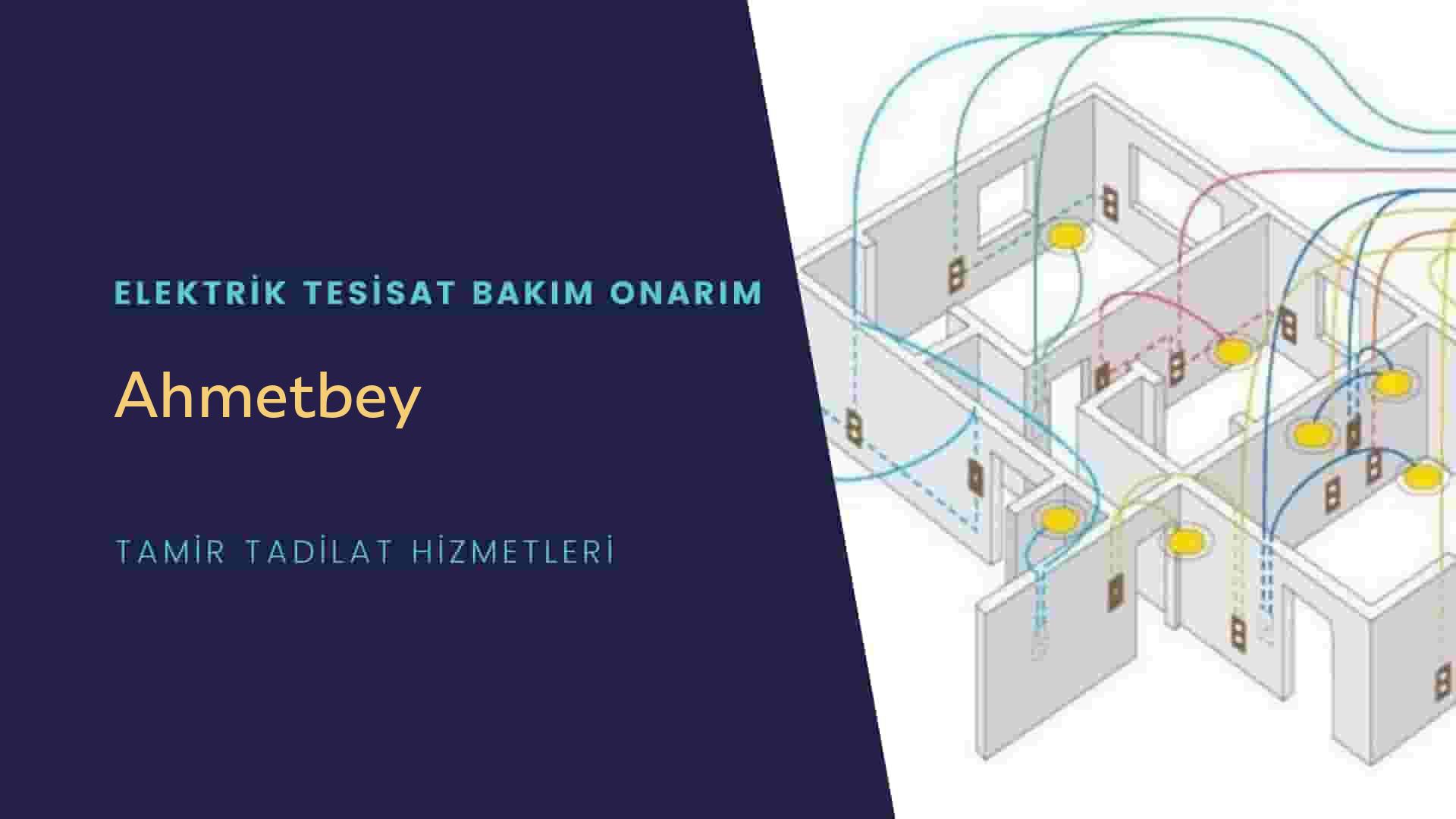 Ahmetbey  elektrik tesisatı ustalarımı arıyorsunuz doğru adrestenizi Ahmetbey elektrik tesisatı ustalarımız 7/24 sizlere hizmet vermekten mutluluk duyar.